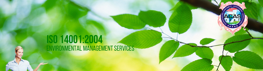 EMS: 14001:2004 (Environmental Management Services)